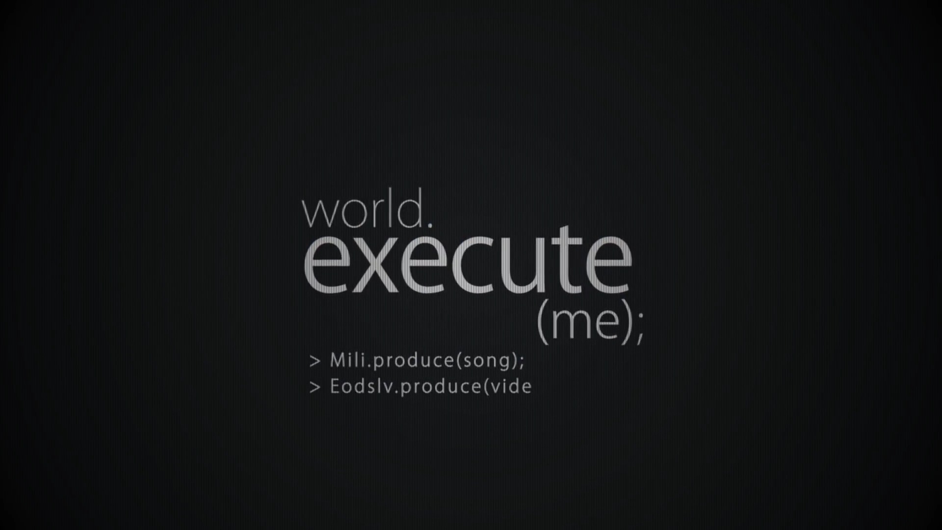 world.excute(me);